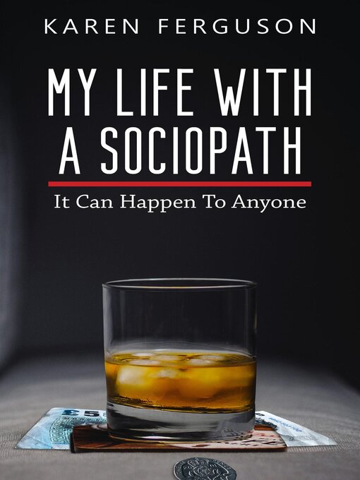 Title details for My Life With a Sociopath by Karen Ferguson - Available